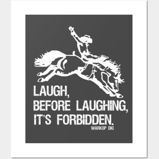 Laugh Before Laughing It's Forbidden Gift Posters and Art